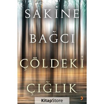 Çöldeki Çığlık - Sakine Bağcı