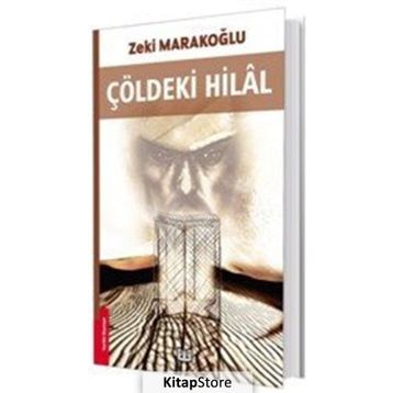 Çöldeki Hilal - Zeki Marakoğlu