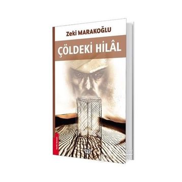 Çöldeki Hilal - Zeki Marakoğlu