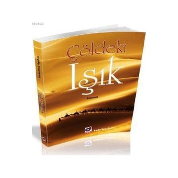 Çöldeki Işık - Sadullah Aydın