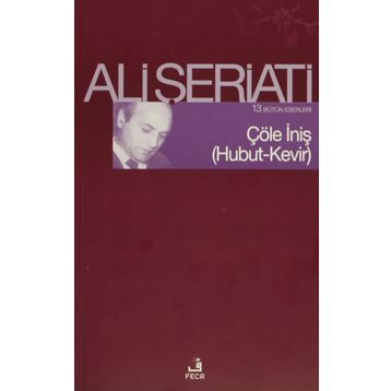 Çöle İniş Hubut-Kevir - Ali Şeriati