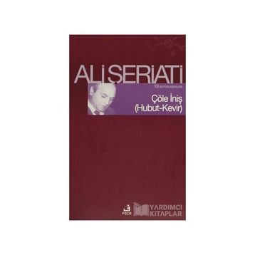 Çöle İniş Hubut-Kevir - Ali Şeriati