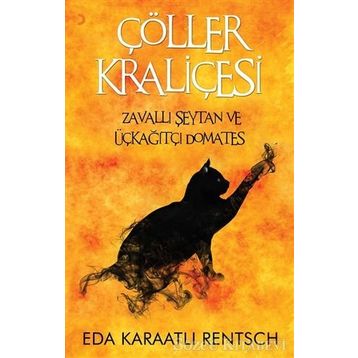 Çöller Kraliçesi - Eda Karaatlı Rentsch