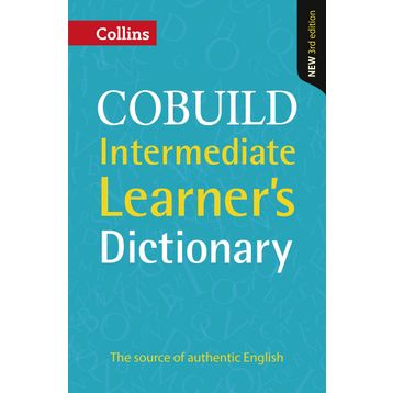 Collins Cobuild Intermediate Learner’s Dictionary Third Edition - kollektif