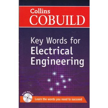 COLLINS COBUILD KEY WORDS FOR ELECTRICAL ENGINEERING - KOLEKTIF