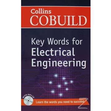 COLLINS COBUILD KEY WORDS FOR ELECTRICAL ENGINEERING - KOLEKTIF