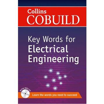 COLLINS COBUILD KEY WORDS FOR ELECTRICAL ENGINEERING - KOLEKTIF