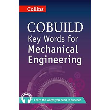 COLLINS COBUILD KEY WORDS FOR MECHANICAL ENGINEERING - KOLEKTIF
