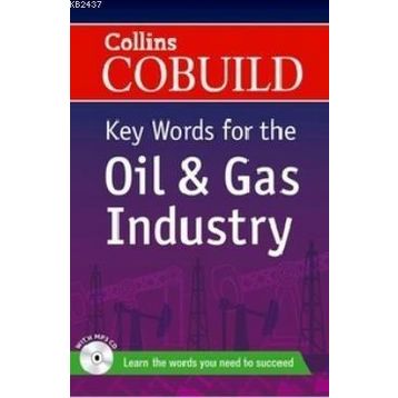 COLLINS COBUILD KEY WORDS FOR THE OIL AND GAS INDUSTRY + CD - KOLEKTIF
