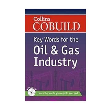 COLLINS COBUILD KEY WORDS FOR THE OIL AND GAS INDUSTRY + CD - KOLEKTIF
