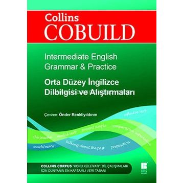 COLLINS COBUILD - ORTA DÜZEY İNGILIZCE DILBILGISI VE ALIŞTIRMALARI INTERMEDIATE ENGLISH GRAMMAR & PRACTICE - KOLEKTIF