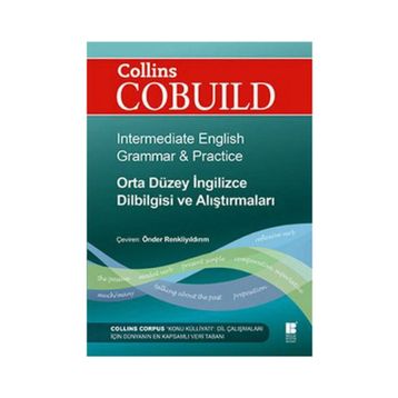 COLLINS COBUILD - ORTA DÜZEY İNGILIZCE DILBILGISI VE ALIŞTIRMALARI INTERMEDIATE ENGLISH GRAMMAR & PRACTICE - KOLEKTIF