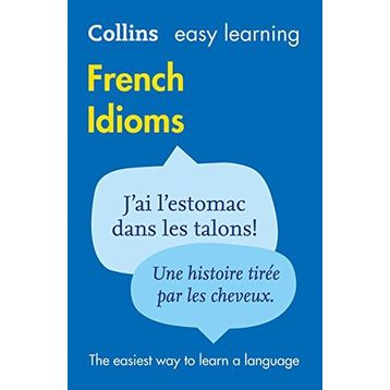 Collins Easy Learning French İdioms - Collins Dictionaries