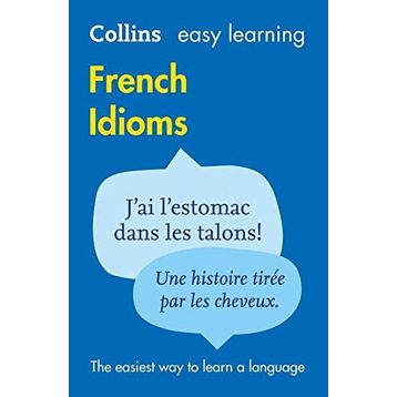 Collins Easy Learning French İdioms - Collins Dictionaries