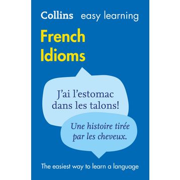 Collins Easy Learning French İdioms - Collins Dictionaries