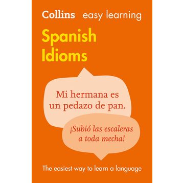 Collins Easy Learning Spanish Idioms - Collins Dictionaries
