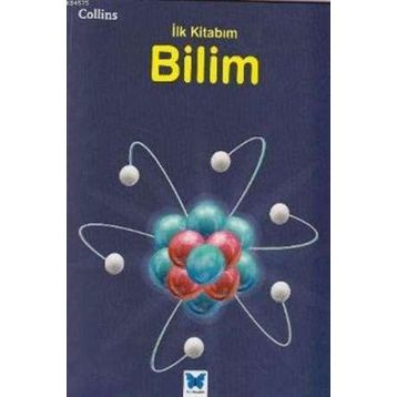 Collins İlk Kitabım Bilim - Anna Claybourne