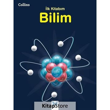 Collins İlk Kitabım Bilim - Anna Claybourne