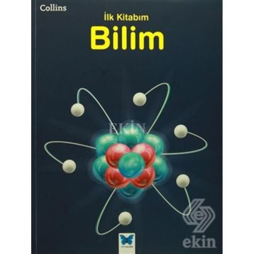 Collins İlk Kitabım Bilim - Anna Claybourne
