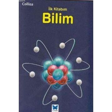 Collins İlk Kitabım Bilim - Anna Claybourne