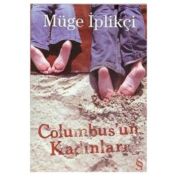 COLUMBUS'UN KADINLARI - GENEL