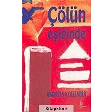 ÇÖLÜN EŞİĞİNDE - ANDREAS KOLLENDER