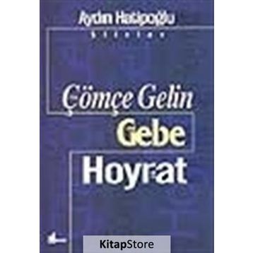 ÇÖMÇE GELIN GEBE/HOYRAT - AYDIN HATİPOĞLU