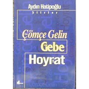ÇÖMÇE GELIN GEBE/HOYRAT - AYDIN HATİPOĞLU