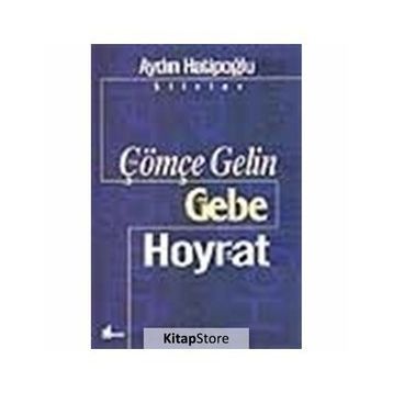 ÇÖMÇE GELIN GEBE/HOYRAT - AYDIN HATİPOĞLU