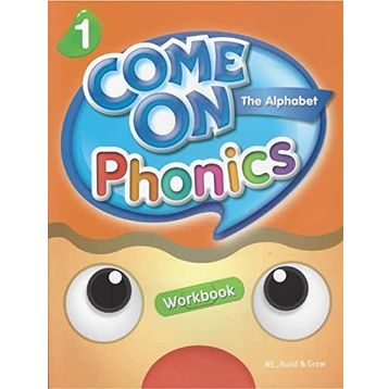 Come On, Phonics 1 Workbook - Lisa Young Amy Gradin