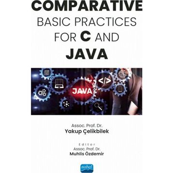 Comparative Basic Practices For C and JAVA Nobel Akademik Yayıncılık