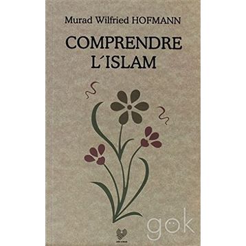 COMPRENDRE L'ISLAM (FRANSIZCA KONFERANSLAR) - MURAD WILFRIED HOFMANN