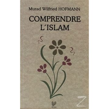 COMPRENDRE L'ISLAM (FRANSIZCA KONFERANSLAR) - MURAD WILFRIED HOFMANN