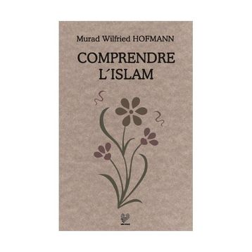 COMPRENDRE L'ISLAM (FRANSIZCA KONFERANSLAR) - MURAD WILFRIED HOFMANN