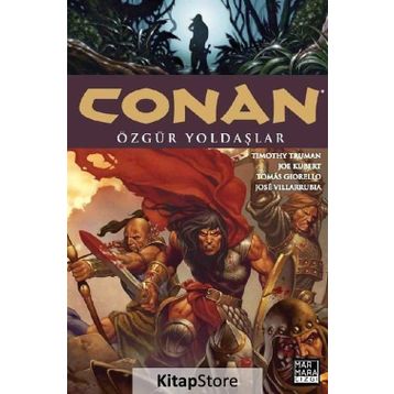 Conan 3 - Özgür Yoldaşlar - Timothy Truman