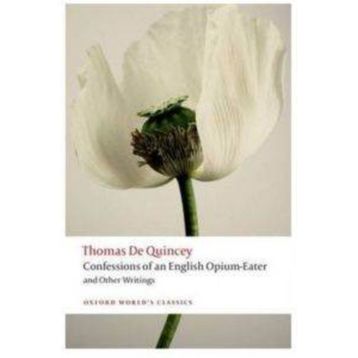 CONFESSIONS OF AN ENGLISH OPIUM EATER - THOMAS DE QUINCEY (ISBN:9780007920655)