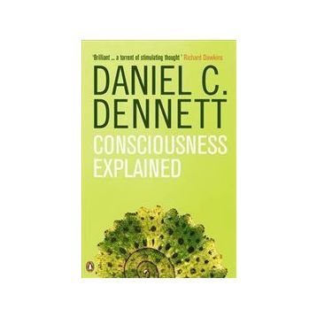 Consciousness Explained - Daniel Clement Dennett