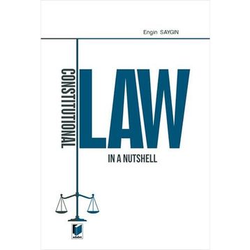 Constitutional Law in a Nutshell - Engin Saygın