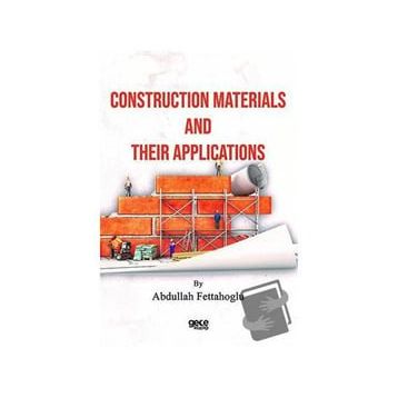 Construction Materials And Their Applications Abdurrahman Fettahoğlu-Gece Kitaplığı