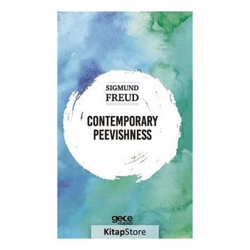 Contemporary Peevishness-Sıgmund Freud