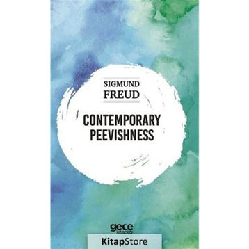 Contemporary Peevishness-Sıgmund Freud