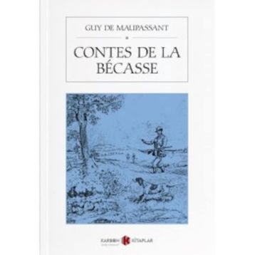 CONTES DE LA BECASSE - GUY DE MAUPASSANT