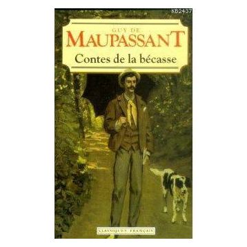CONTES DE LA BECASSE - GUY DE MAUPASSANT