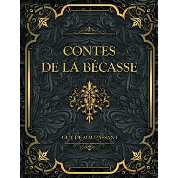 CONTES DE LA BECASSE - GUY DE MAUPASSANT