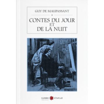 Contes Du Jour Et De La Nuit - Guy De Maupassant