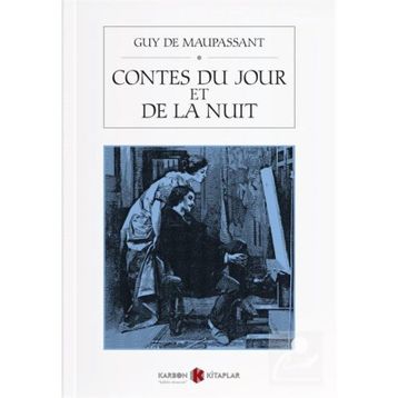 Contes Du Jour Et De La Nuit - Guy De Maupassant