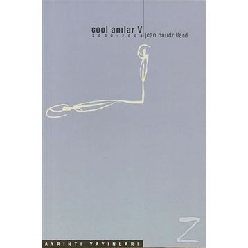 COOL ANILAR V 2000 - 2004 - JEAN BAUDRILLARD