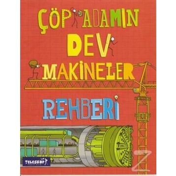 Çöp Adamın Dev Makineler Rehberi - John Farndon