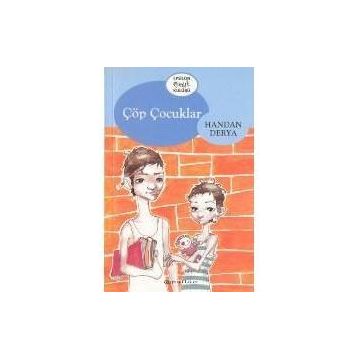 ÇÖP ÇOCUKLARI - HANDAN DERYA