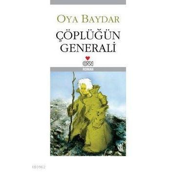 Çöplüğün Generali - Oya Baydar